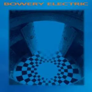 2LP Bowery Electric: Bowery Electric