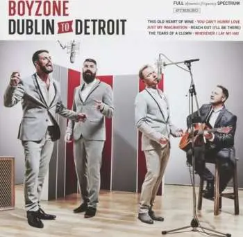 CD Boyzone: Dublin To Detroit