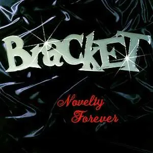 CD Bracket: Novelty Forever