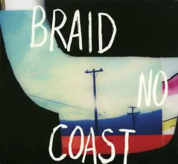 CD Braid: No Coast