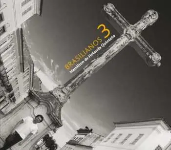 CD Hamilton de Holanda Quinteto: Brasilianos 3