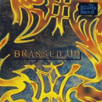 CD The Blues Band: Brassed Up