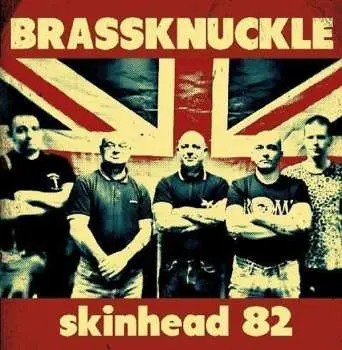 CD Brassknuckle: Skinhead 82