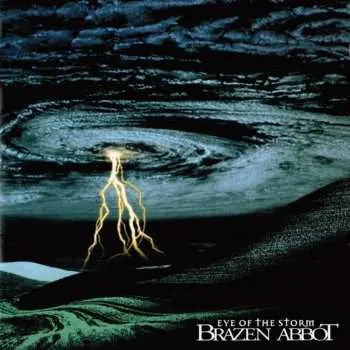 Brazen Abbot:  Eye Of The Storm - Brazen Abbot