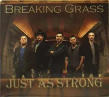 CD Breaking Grass: Just As Strong