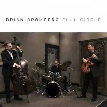 CD Brian Bromberg: Full Circle
