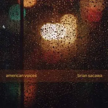 CD Brian Sacawa: American Voices