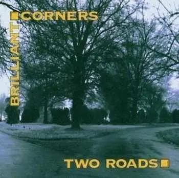 CD Brilliant Corners: Two Roads