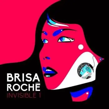 LP Brisa Roché: Invisible 1