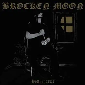 CD Brocken Moon: Hoffnungslos