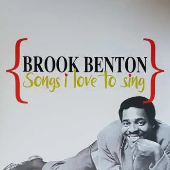 LP Brook Benton: Songs I Love To Sing LTD