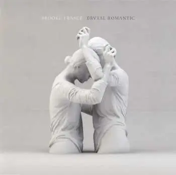 CD Brooke Fraser: Brvtal Romantic