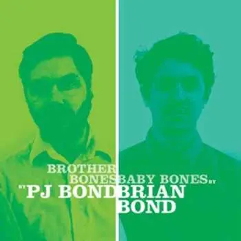 CD PJ Bond: Brother Bones / Baby Bones