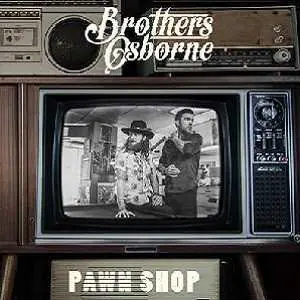 2LP Brothers Osborne: Pawn Shop