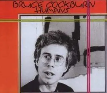 CD Bruce Cockburn: Humans DLX
