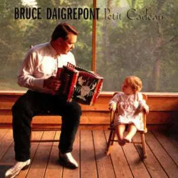 CD Bruce Daigrepont: Petit Cadeau