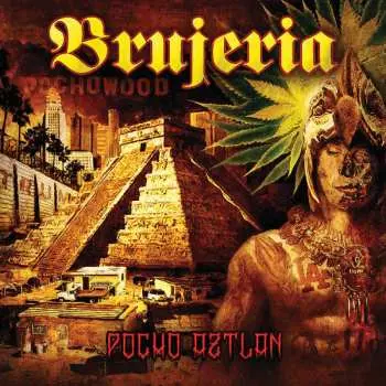 CD Brujeria: Pocho Aztlan