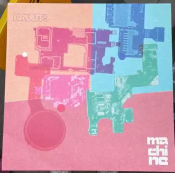 LP Bruut!: Machine CLR
