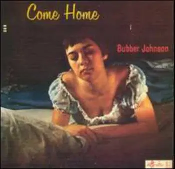 CD Bubber Johnson: Come Home
