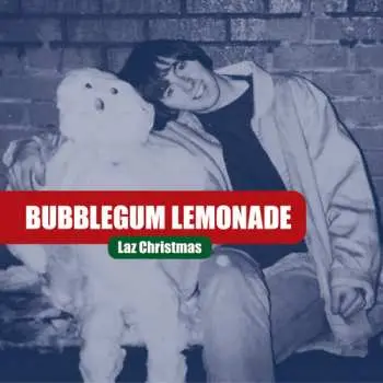 CD Bubblegum Lemonade: Laz Christmas LTD