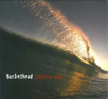 CD Buckethead: Electric Sea