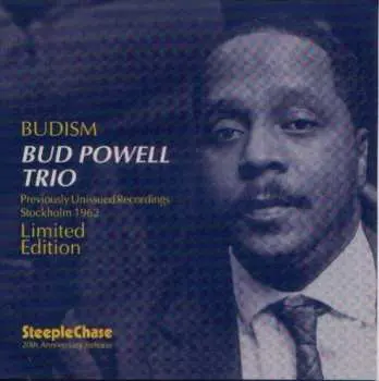 3CD The Bud Powell Trio: Budism LTD