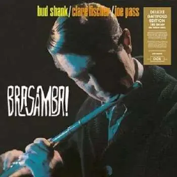 LP Bud Shank: Brasamba! DLX