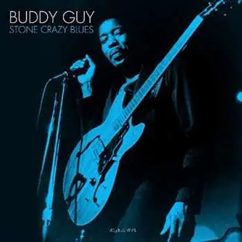 LP Buddy Guy: Stone Crazy Blues CLR