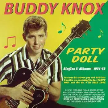 2CD Buddy Knox: Party Doll 1962