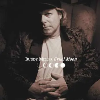 LP Buddy Miller: Cruel Moon
