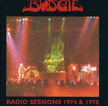 2CD Budgie: Radio Sessions 1974 & 1978