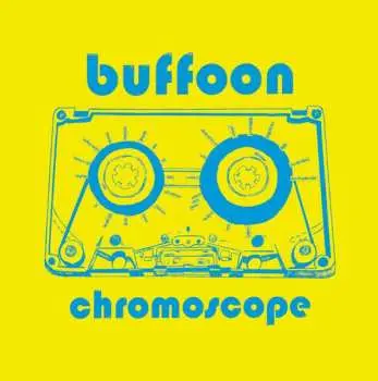 LP/CD Buffoon: Chromoscope