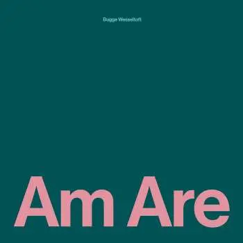 CD Bugge Wesseltoft: Am Are