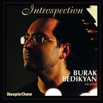 CD Burak Bedikyan: Introspection