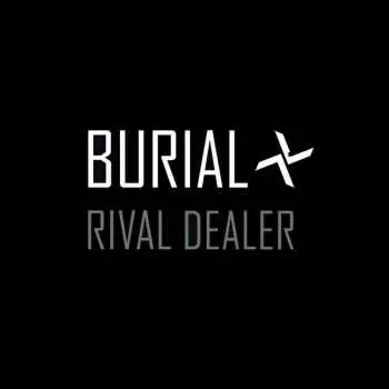 LP Burial: Rival Dealer