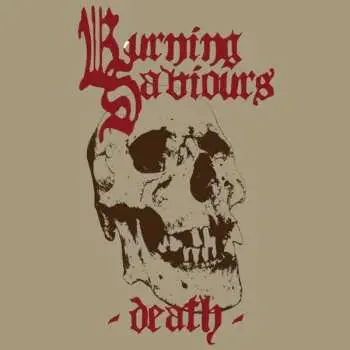 LP Burning Saviours: Death LTD