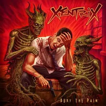 CD Xentrix: Bury The Pain