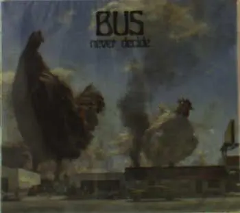 CD Bus: Never Decide