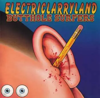 CD Butthole Surfers: Electriclarryland