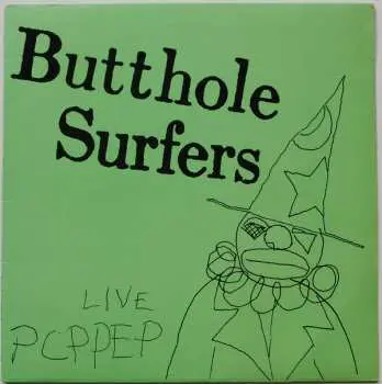 LP Butthole Surfers: Live Pcppep
