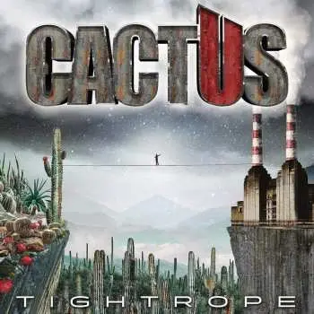 LP Cactus: Tightrope