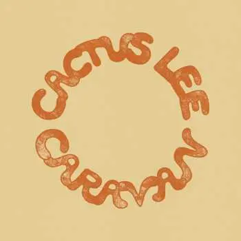 LP Cactus Lee: Caravan