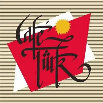 2LP Café Türk: Café Türk