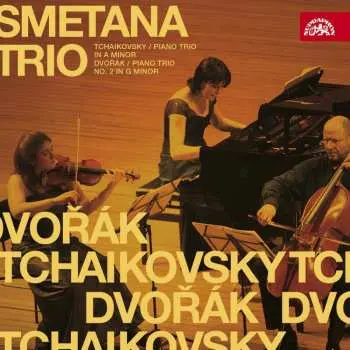 CD Smetana Trio: Piano Trio In A Minor / Piano Trio N°2 In G Minor