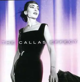 2CD Maria Callas: The Callas Effect