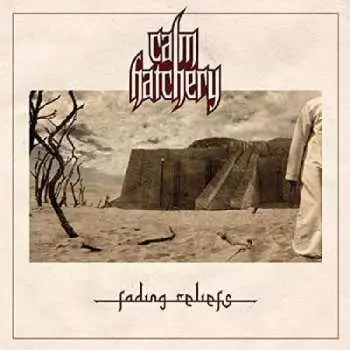CD Calm Hatchery: Fading Reliefs LTD