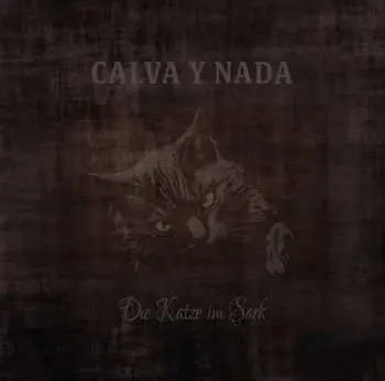 LP Calva Y Nada: Die Katze Im Sack PIC