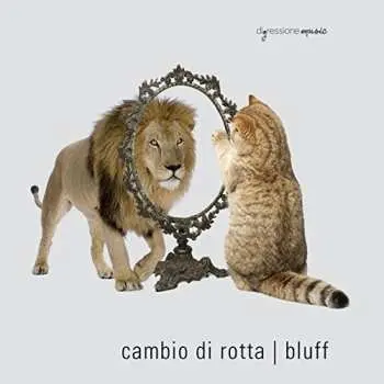 CD Cambio di rotta: Bluff