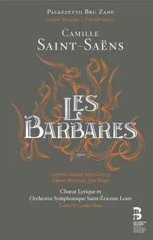 2CD Camille Saint-Saëns: Les Barbares