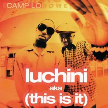SP Camp Lo: Luchini (Aka This Is It)